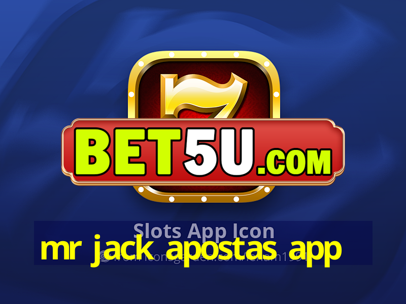 mr jack apostas app